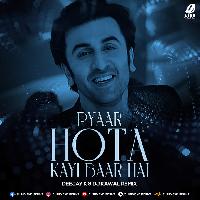Pyaar Hota Kayi Baar Hai (Remix) - Deejay K X DJ Kawal